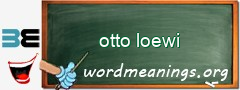 WordMeaning blackboard for otto loewi